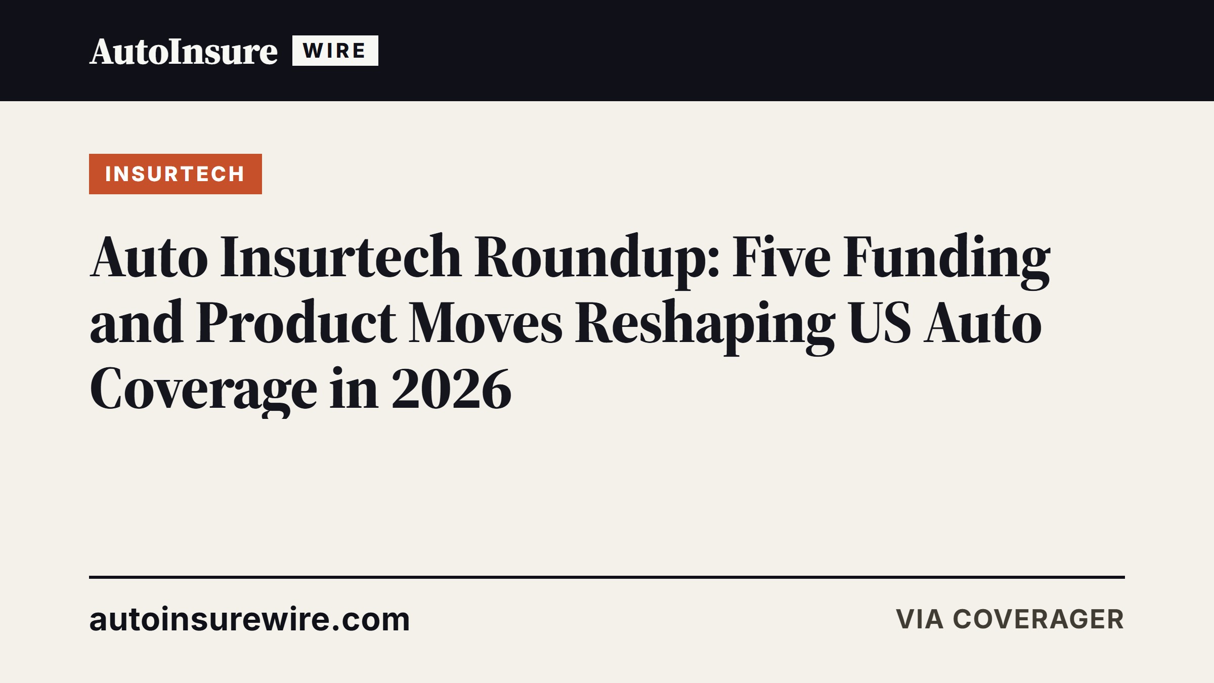 Auto Insurtech Roundup: Five Funding and Product Moves Reshaping US Auto Coverage in 2026