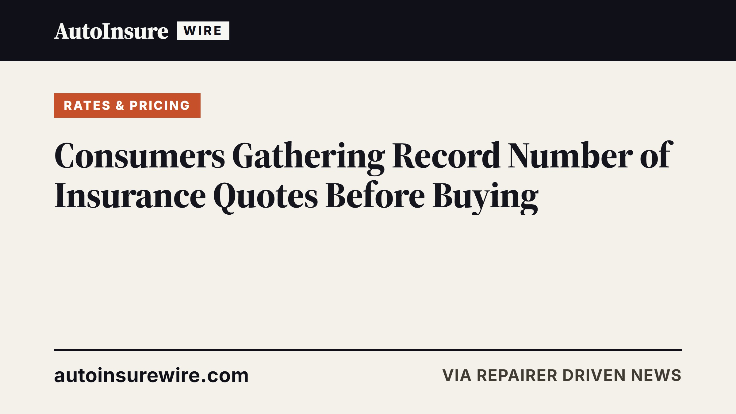 Consumers Gathering Record Number of Insurance Quotes Before Buying